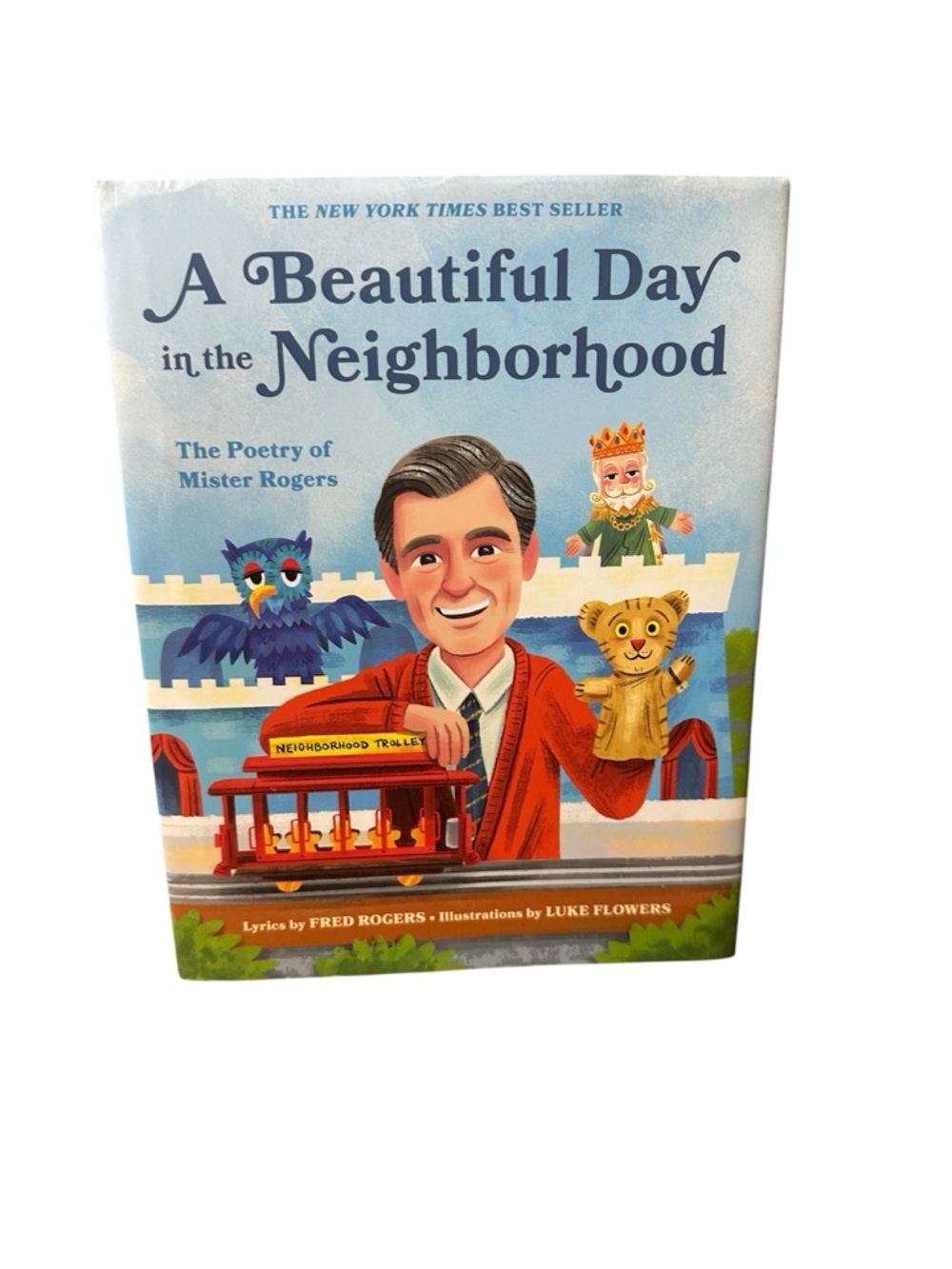 A Beautiful Day in the Neighborhood: The Poetry of Mister Rogers Book